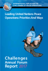 Challenges Annual Forum Report 2017: Leading United Nations Peace  Operations: Priorities and Ways - ChallengesForum